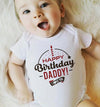 Happy Birthday Daddy! I Love You printed Bodysuit