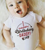 Happy Birthday Daddy! I Love You printed Bodysuit